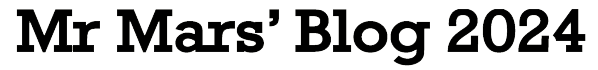 Mr Mars' Blog - 2024