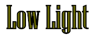Low Light