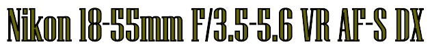 Nikon 18-55 VR